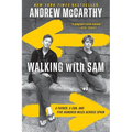 Walking with Sam: A Father, a Son, and Five Hundred Miles Across Spain