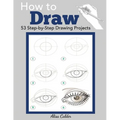 How to Draw: 53 Step-by-Step Drawing Projects