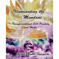 Illuminating the Mundane: Transformational Art and Haiku