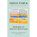 Memories of Distant Mountains: Illustrated Notebooks, 2009-2022