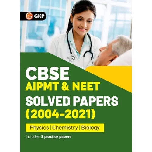CBSE AIPMT & NEET 2022 - Solved Papers (2004-2021)
