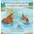 Manny and Lizzy with Ernie: Faithful Friends