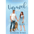 Unravel Me (Special Edition)