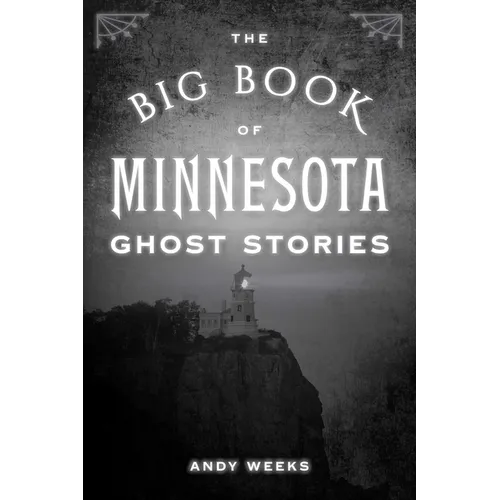 Big Book of Minnesota Ghost Stories