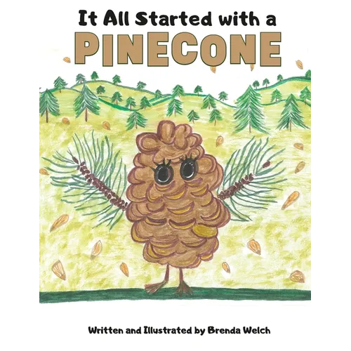 It All Started with a Pinecone