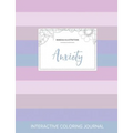 Adult Coloring Journal: Anxiety (Mandala Illustrations, Pastel Stripes)