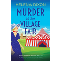 Murder at the Village Fair: An utterly gripping historical cozy murder mystery