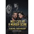 Meet Cute at a Murder Scene