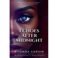Echoes After Midnight