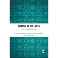 Sharks in the Arts: From Feared to Revered