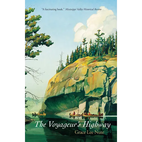 The Voyageur's Highway: Minnesota's Border Lake Land