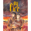 By Fire: The Jakob Hutter Story