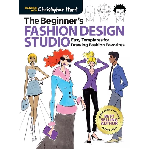 Beginner's Fashion Design Studio: Easy Templates for Drawing Fashion Favorites - Learn How to Create Your Own Designs Step by Step for Kids and Adults