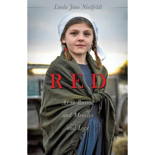 RED As in Russia and Measles and Love