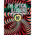 The Optical Illusions Coloring Book: 60 Different Visual Illusions Challenges To Color