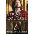 The Struggle for Courage: In the Days of Jezebel