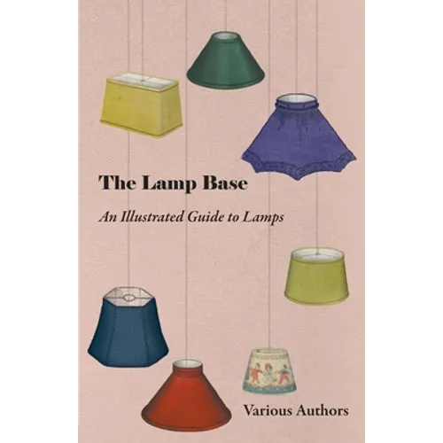 The Lamp Base - An Illustrated Guide to Lamps