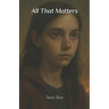 All That Matters