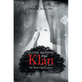 Alone Against the Klan; One Man's Fight for Justice