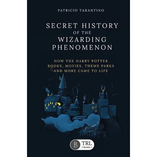 Secret History of the Wizarding Phenomenon