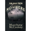 Far Away from Nowhere