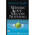 Where Love Means Nothing