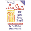 Love Skills You Were Never Taught: Secrets of a Love Master
