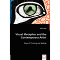 Visual Metaphor and the Contemporary Artist