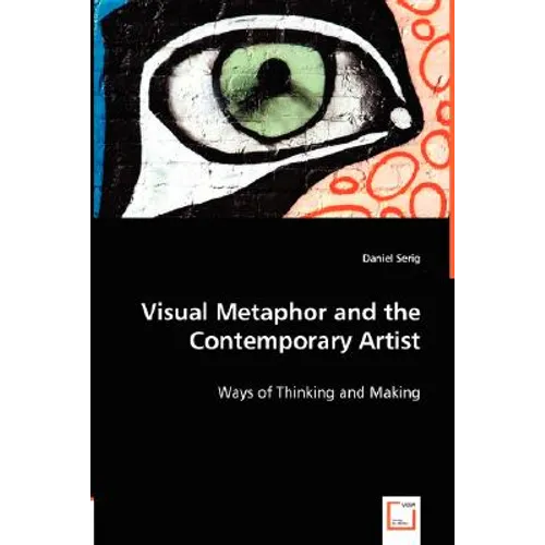 Visual Metaphor and the Contemporary Artist