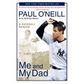 Me and My Dad: A Baseball Memoir