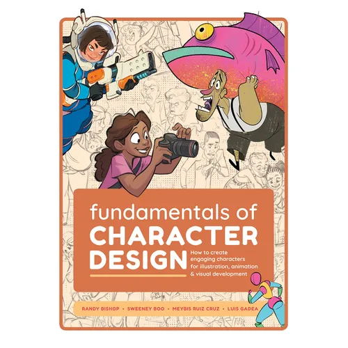 Fundamentals of Character Design: How to Create Engaging Characters for Illustration, Animation & Visual Development