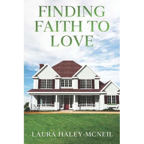 Finding Faith to Love