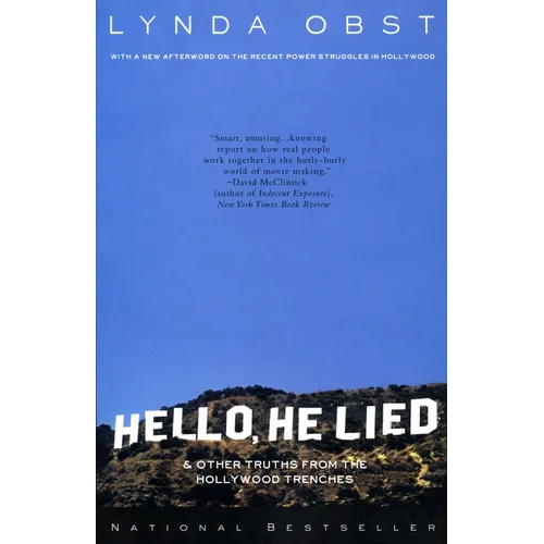 Hello, He Lied: And Other Truths from the Hollywood Trenches
