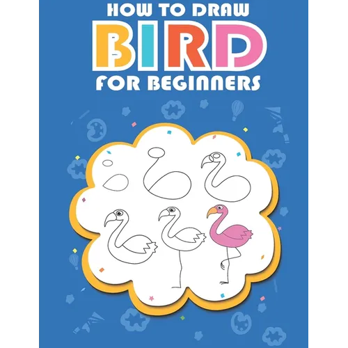 How to draw bird for beginners: Easy ways and Step-by-Step Bird Drawings for Kids