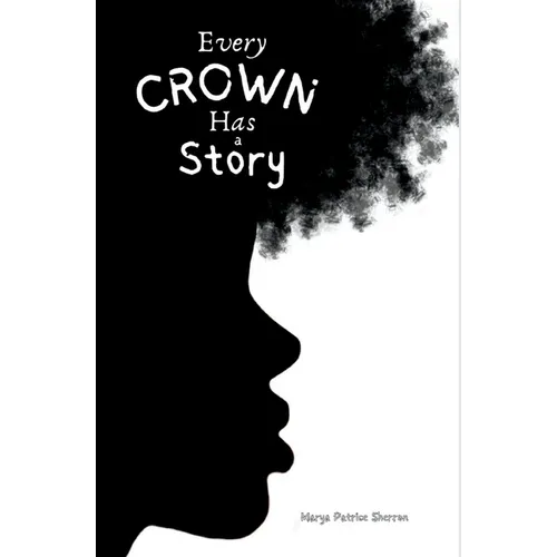 Every Crown Has a Story
