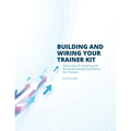 Building and Wiring Your Trainer Kit