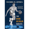 The Bob Verga Shift: How One Man's Illness Changed History and Saved Duke Basketball