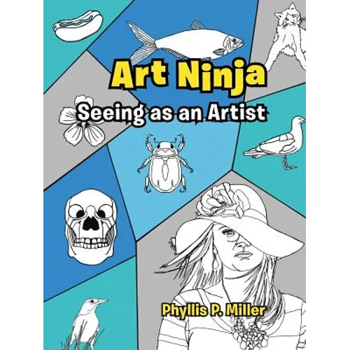 Art Ninja: Seeing as an Artist