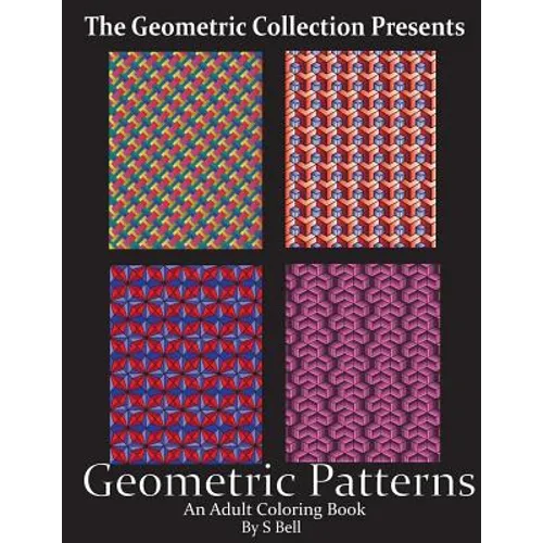 Geometric Patterns: An Adult Coloring Book