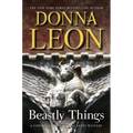 Beastly Things: A Commissario Guido Brunetti Mystery