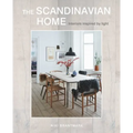 The Scandinavian Home: Interiors Inspired by Light