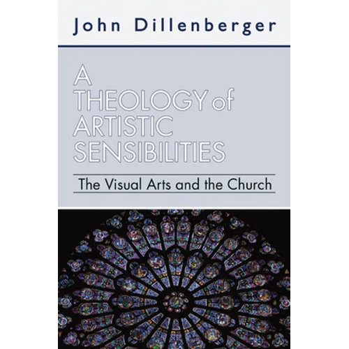 A Theology of Artistic Sensibilities