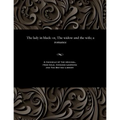 The Lady in Black: Or, the Widow and the Wife; A Romance