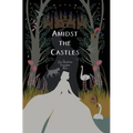 Amidst the Castles