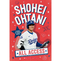 Shohei Ohtani: All Access