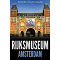 Rijksmuseum Amsterdam: Highlights of the Collection