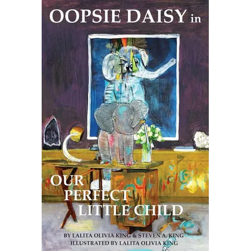 Oopsie Daisy in Our Perfect Little Child