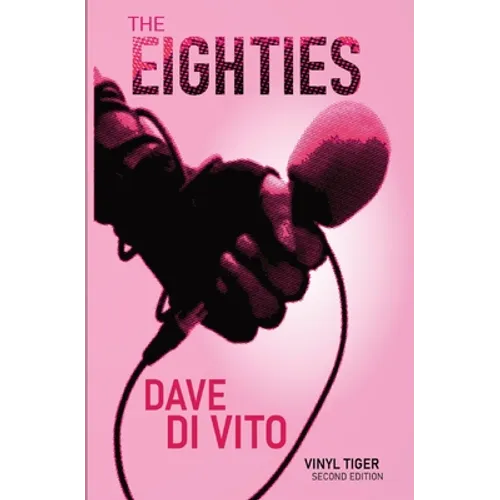 The Eighties: Vinyl Tiger 2nd Edition