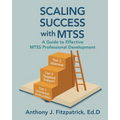 Scaling Success with MTSS: A Guide to Effective MTSS Professional Development