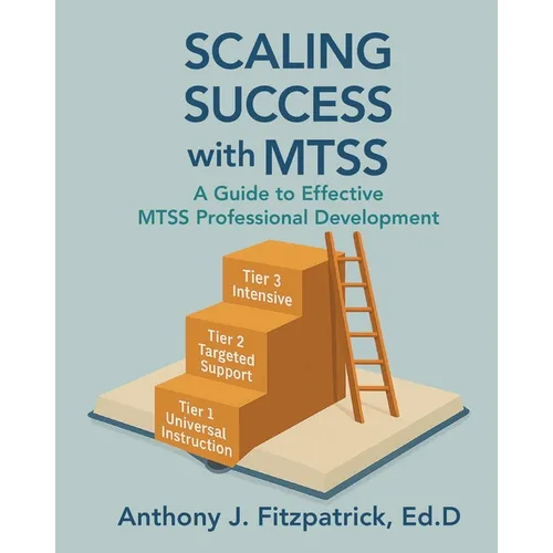 Scaling Success with MTSS: A Guide to Effective MTSS Professional Development